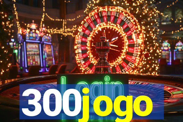300jogo