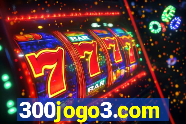 300jogo3.com