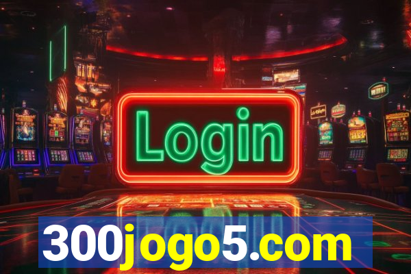 300jogo5.com