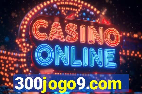 300jogo9.com