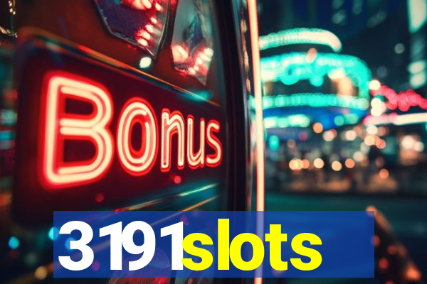 3191slots