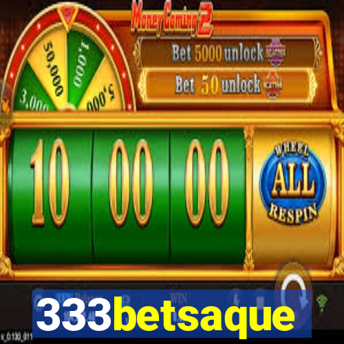 333betsaque