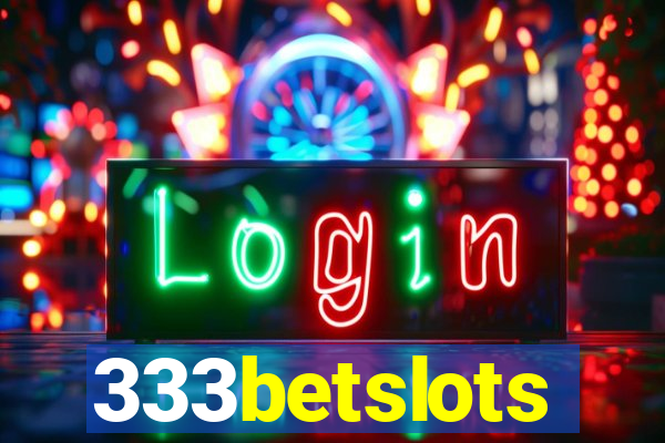 333betslots