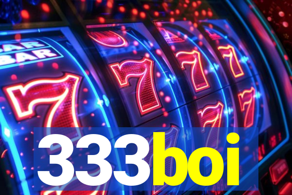 333boi
