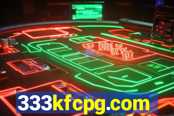 333kfcpg.com