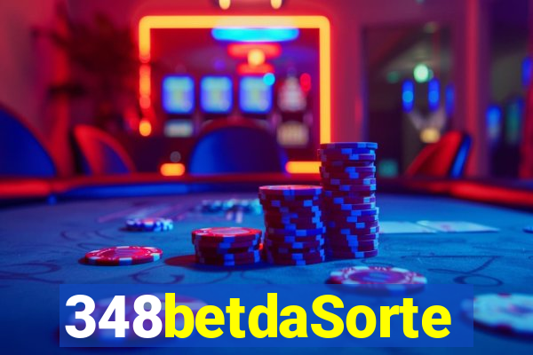 348betdaSorte
