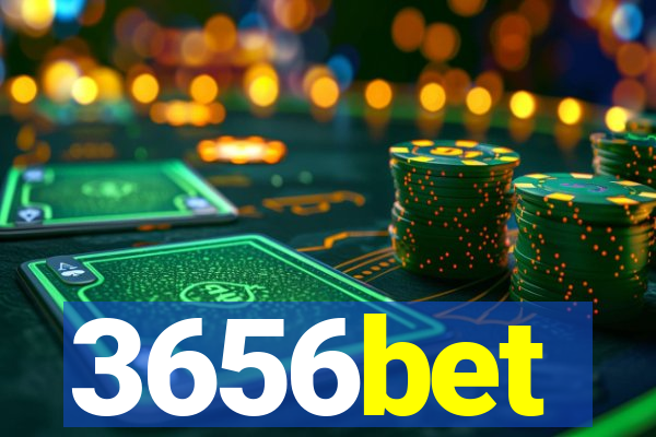 3656bet