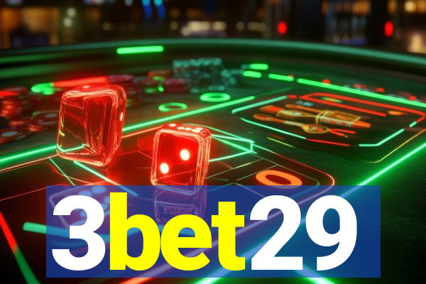 3bet29