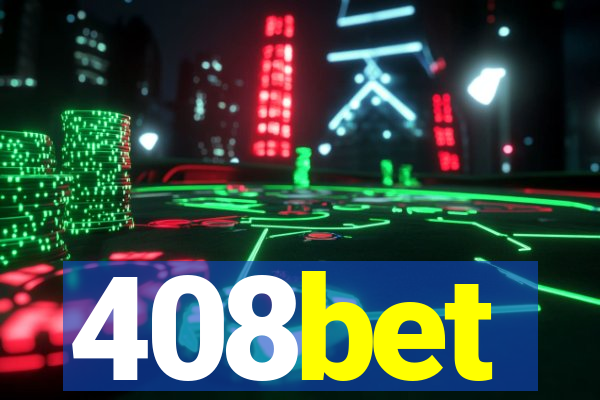 408bet
