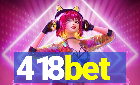 418bet