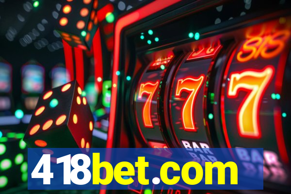 418bet.com