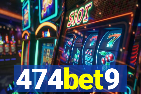 474bet9