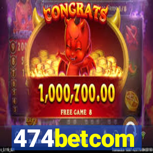 474betcom