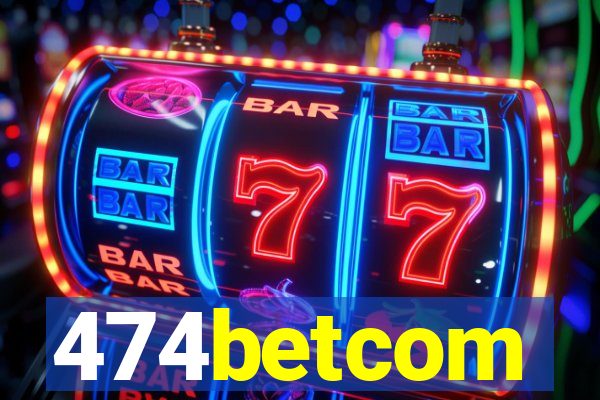 474betcom