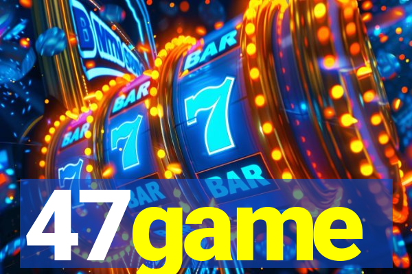 47game