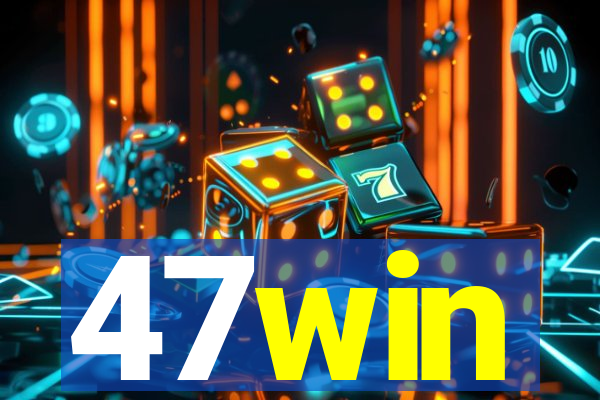 47win