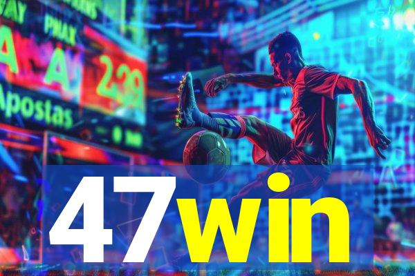47win