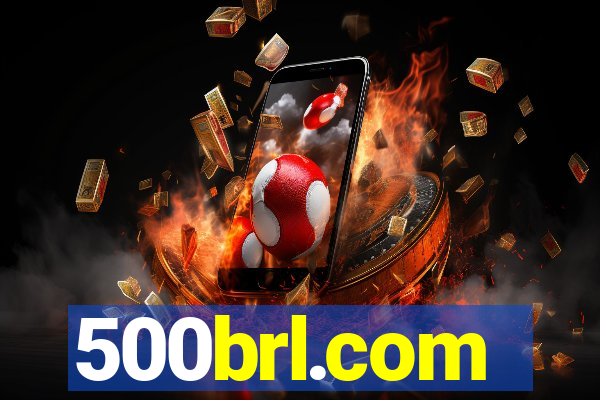500brl.com