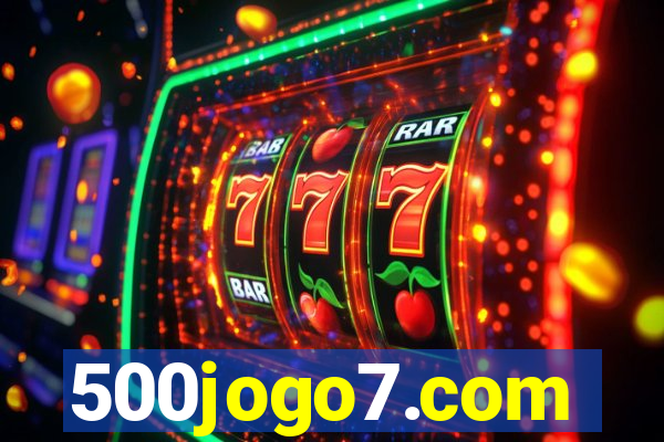 500jogo7.com