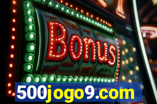 500jogo9.com