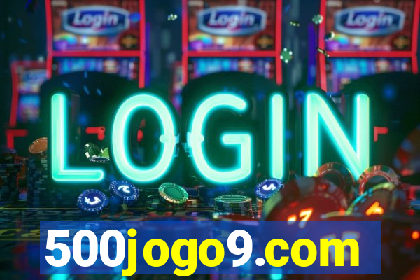 500jogo9.com