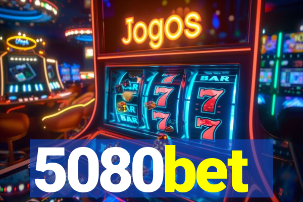 5080bet