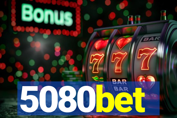 5080bet