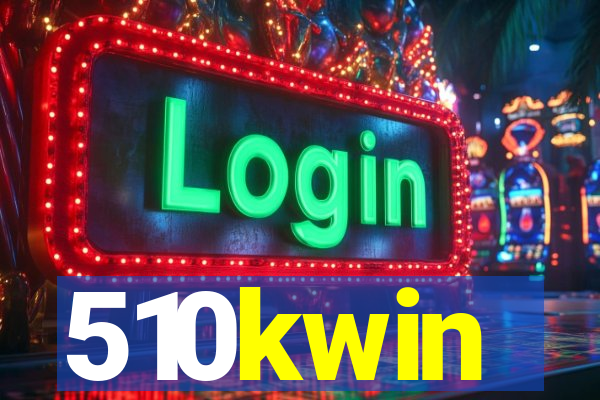 510kwin