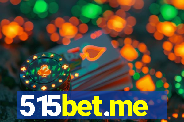 515bet.me