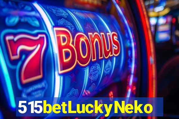 515betLuckyNeko