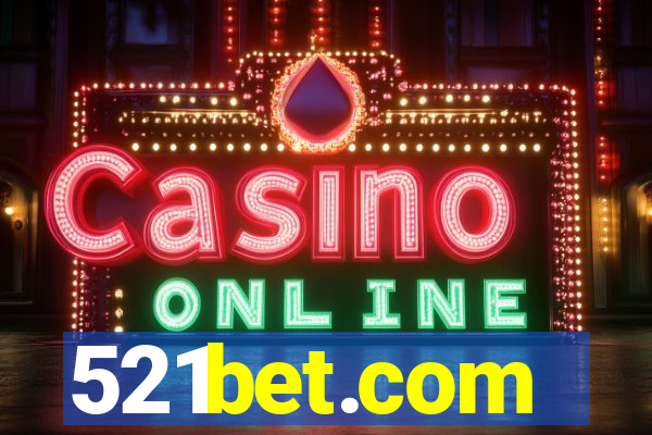 521bet.com