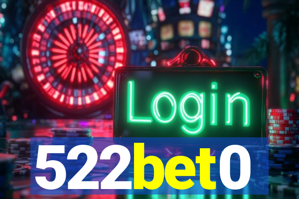 522bet0