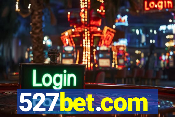527bet.com