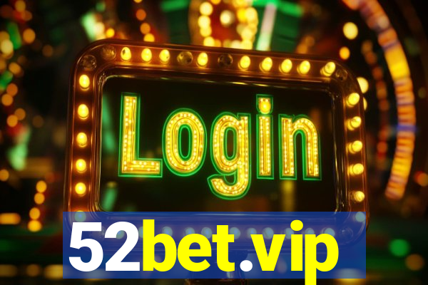 52bet.vip