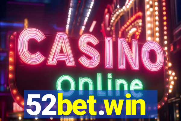 52bet.win