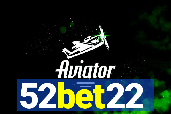 52bet22