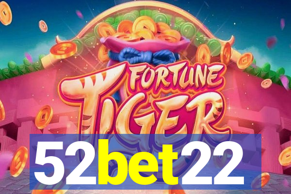 52bet22