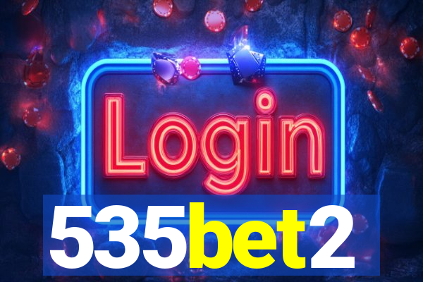 535bet2