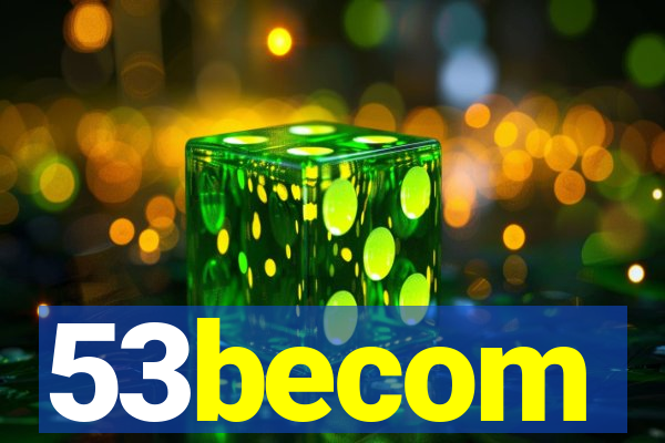 53becom