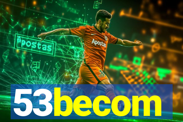 53becom