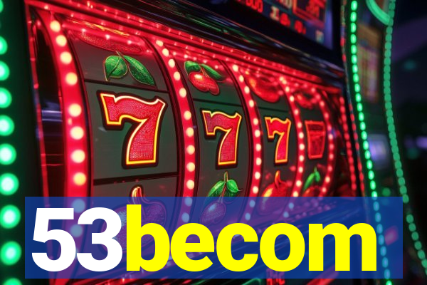 53becom