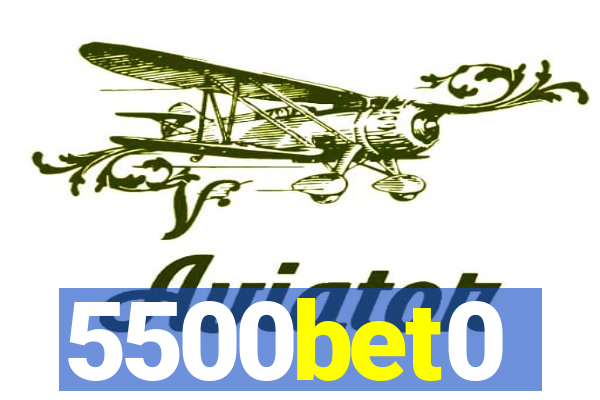 5500bet0