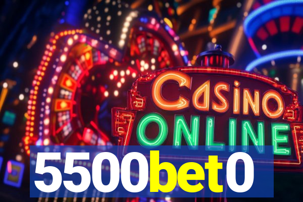 5500bet0