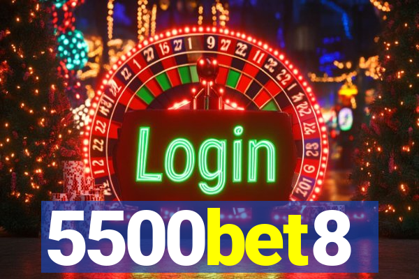 5500bet8