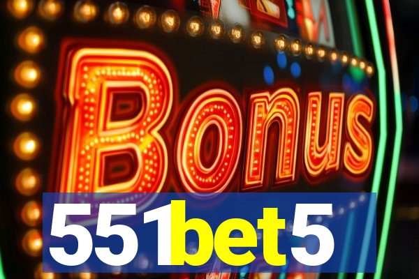 551bet5