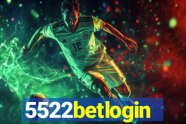 5522betlogin