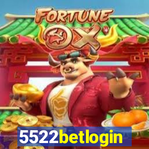 5522betlogin