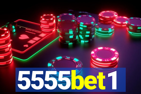 5555bet1