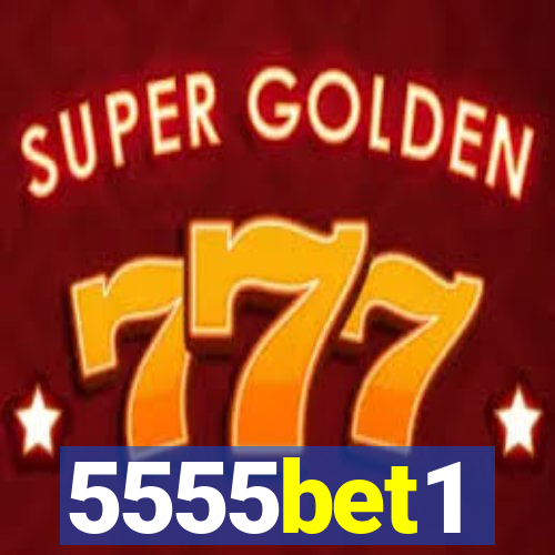 5555bet1