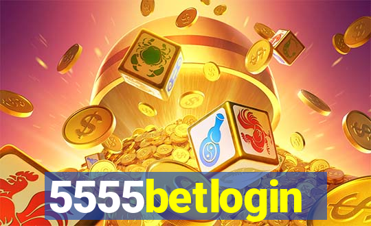 5555betlogin